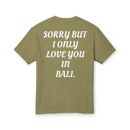 SORRY BUT I ONLY LOVE YOU IN BALI