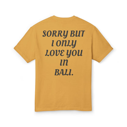 SORRY BUT I ONLY LOVE YOU IN BALI